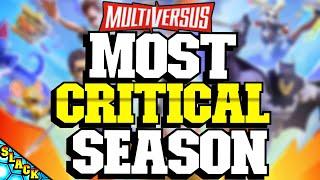 MOST CRITICAL Season EVER for MULTIVERSUS