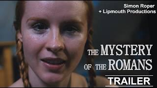 The Mystery of the Romans  |  FILM TRAILER