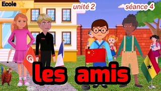 les amis | j'apprends le français | 3ème année primaire