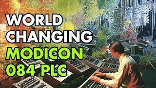 The Modicon 084 PLC Literally Changed the World