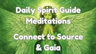 Daily Spirit Guide Meditations Connect into Source & Gaia by Jon Binnie