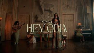 Neyna - Hey Odja (Official Video)