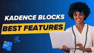 Top 9 Kadence Blocks Free Features For The WordPress Editor