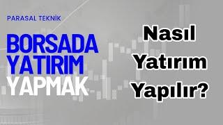 BORSADA YATIRIM YAPMAK | Borsada Yatırım Nasıl Yapılır?