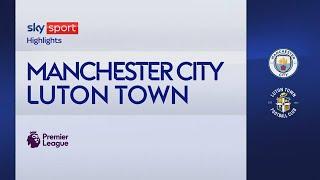 Manchester City-Luton Town 5-1: gol e highlights | Premier League