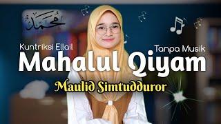 Merdu MAHALUL QIYAM - Maulid Simtudduror - Kuntriksu Ellail