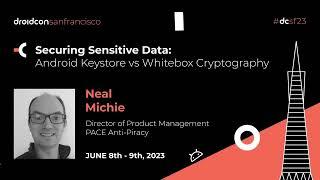 Securing Sensitive Data Android Keystore vs Whitebox Cryptography