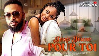 TROP JEUNE POUR TOI (Frederick Leonard, Angel Unigwe) : Film Nigerian En Francais Complete