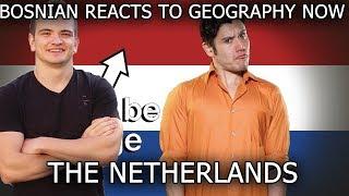 Bosnian reacts to Geography Now - NETHERLANDS