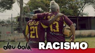 Deu Bola: Racismo [EPISÓDIO 13]