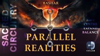 Parallel Realities of Sacred Circuitry | Bashar | Part 1