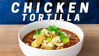 25 MIN CHICKEN TORTILLA SOUP (So Much Better When You Treat it Like CHILI) | Weeknighting