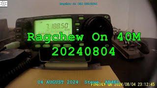 Ragchew On 40M 20240804