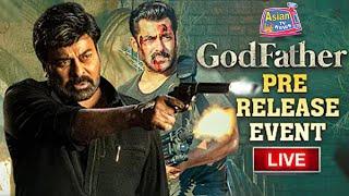 God Father Grand Pre Release Event LIVE | Megastar Chiranjeevi | Salman Khan | ASIAN TV NEWS