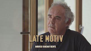 LATE MOTIV - Visita a Ferran Adrià. Programa especial desde El Bulli | #LateMotiv906