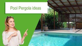 Pool Pergola Ideas - Brisbane, Gold Coast - Diamond Patios