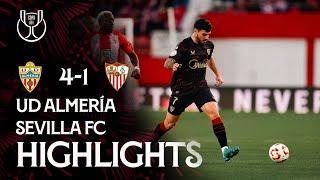 UD Almería vs Sevilla FC (4-1) Copa del Rey | Resumen