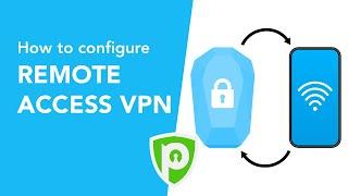 What is Remote Access VPN and How to Setup One