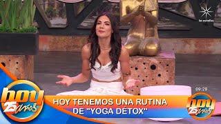 Yoga détox con Adriana Leal | La rutina de Hoy | Programa Hoy