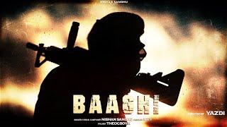 BAAGHI (Official Music Video): Nishan Sandhu | Yazdi | TheOGBoyz