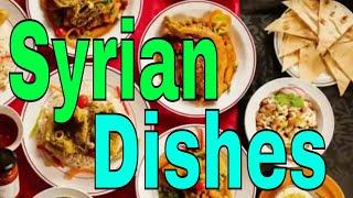 Syrian Traditional Foods - A Taste of Syria By Traditional Dishes