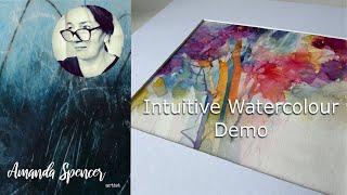 Intuitive watercolour demonstration by Amanda Spencer