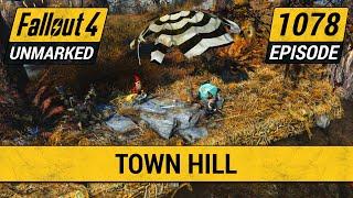 Town Hill | Fallout 4 Unmarked | Ep. 1078