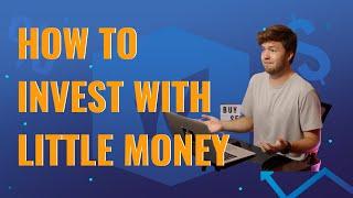 How to Invest with Little Money | 5 Steps to Investing on a Budget