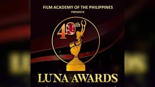 The 40th Luna Awards LIVE!