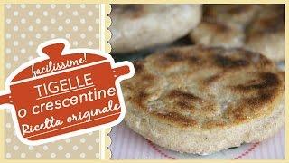 TIGELLE o CRESCENTINE, ricetta originale