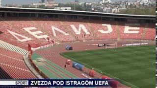 TV KANAL 9, NOVI SAD: ZVEZDA POD ISTRAGOM UEFA