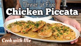 Chicken Piccata | Dinner at Five; Cook with Me