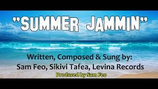 Sam Feo, Sikivi Tafea and Levina Records - Summer Jammin (Official Audio)