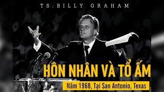 HÔN NHÂN VÀ TỔ ẤM || Billy Graham (Marriage and the home, 1968)