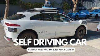 Riding on WAYMO - A Self Driving Car in SAN FRANCISCO