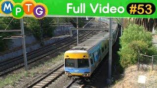 Melbournes's Trains and Trams (Full Video #53)