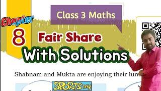 Fair Share | Class 3 Maths Chapter 8 | Solutions | Maths Mela | NCERT | CBSE | @ATOZSTUDYZ