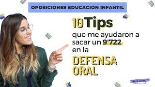 DEFENSA ORAL OPOSICIONES INFANTIL (un 9,72  los 10 TIPS para estar segura, preparada y sin miedo )