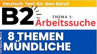 B2 Deutsch Test für den Beruf | Arbeitssuche |8 Themen | beruflich Mündliche | TELC DTB B2 |