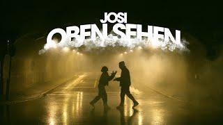 Josi - OBEN SEHEN (prod. von Blindforlove) [Official Video]