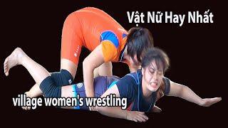 Vật Nữ. Women s Wrestling.Nữ Đô Xinh Đẹp Tài Năng ,ベトナム村女子レスリング.