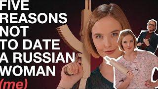 5 Reasons Not To Date A Russian woman