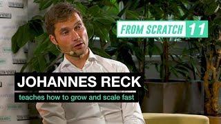 Johannes Reck (GetYourGuide) teaches how to grow and scale fast