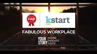 Kstart - A great place to work at.