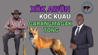 Xök Awün Köc Kuau - Garangmagak Tong Official Audio 2024