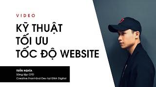 Kỹ Thuật Tối Ưu Tốc Độ Tải Website Cho Front-end Dev | CFD Circle