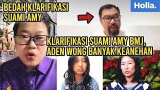 Bedah Klarifikasi Suami Amy BMJ, Aden Wong & Anaknya, Klarifikasi Aden Wong Banyak Keanehan