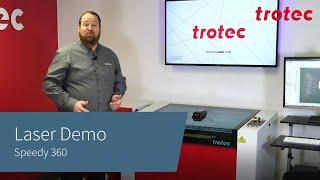 Trotec Laser: Speedy 360 Demo