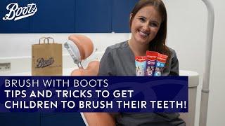 Tips and Tricks to get children to brush their teeth!  | Brush with Boots | Boots UK