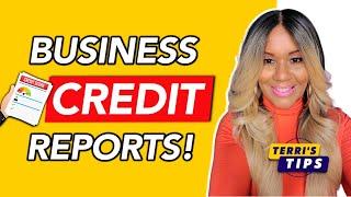 Business Credit Reports! Where to Get Your Reports! Build Business Credit! Business Credit Scores!